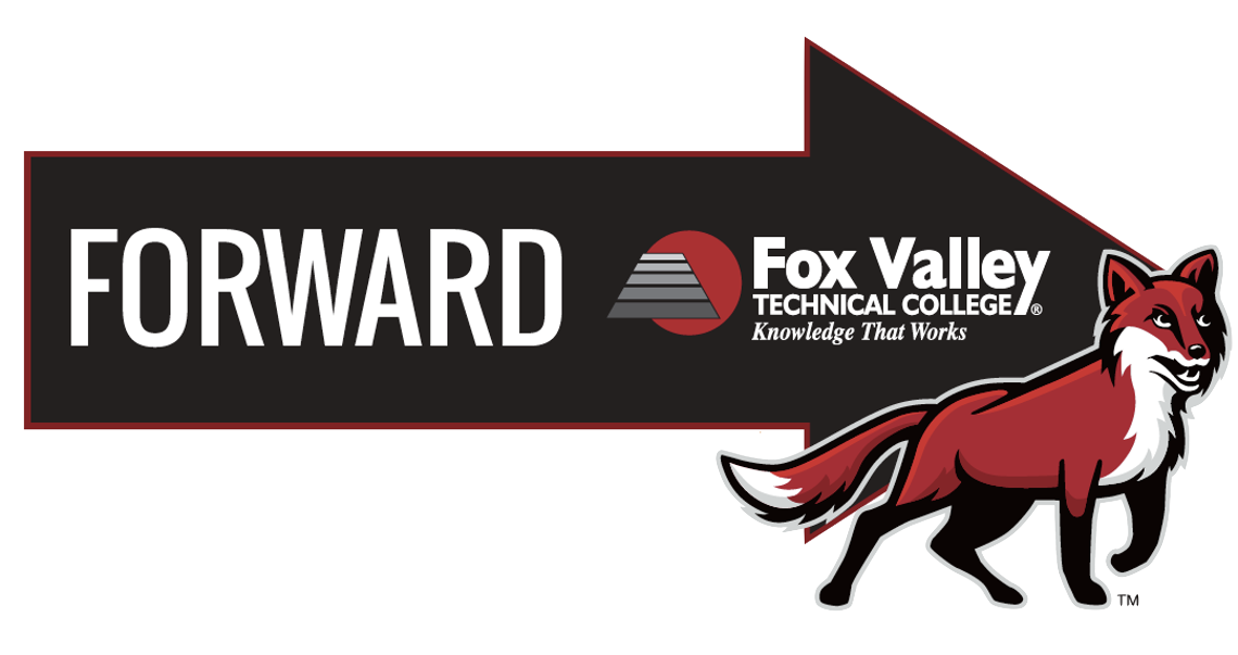 Forward Fox Valley Tech Ready Fox Valley Technical College Forward Fox Valley Tech Ready Fox Valley Technical College